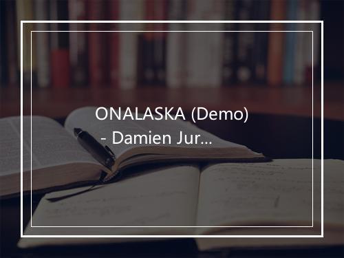 ONALASKA (Demo) - Damien Jurado-歌词