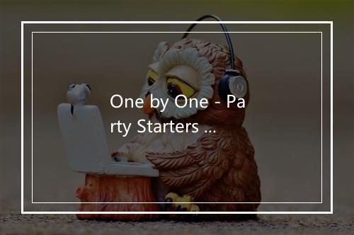 One by One - Party Starters 2016-歌词