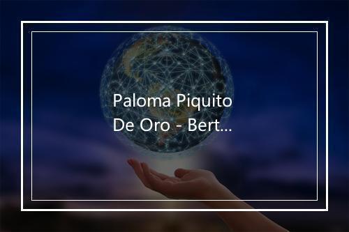 Paloma Piquito De Oro - Bertin Y Su Tierra Caliente-歌词