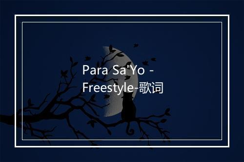 Para Sa'Yo - Freestyle-歌词