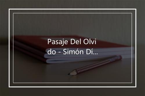 Pasaje Del Olvido - Simón Díaz-歌词