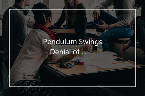 Pendulum Swings - Denial of God-歌词