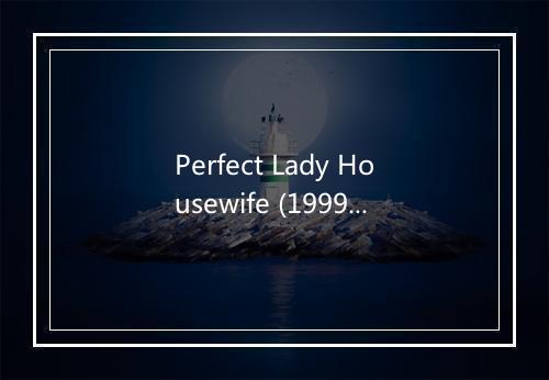 Perfect Lady Housewife (1999 Digital Remaster) - The Hollies-歌词