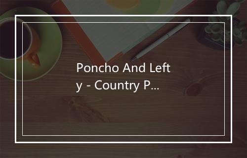 Poncho And Lefty - Country Party Band-歌词