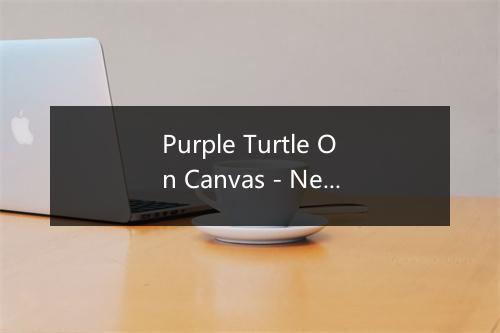 Purple Turtle On Canvas - New Candys-歌词