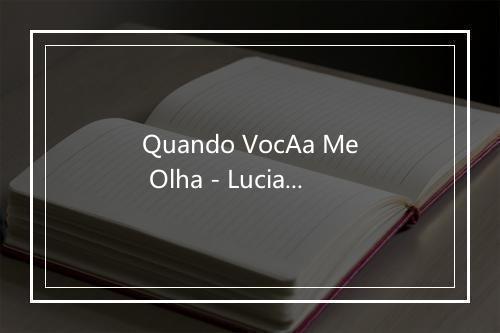 Quando VocAa Me Olha - Luciana Mello-歌词