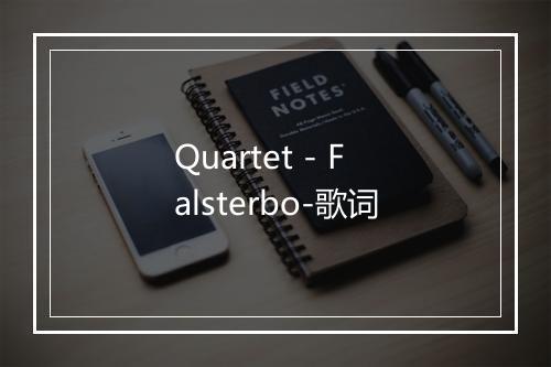 Quartet - Falsterbo-歌词