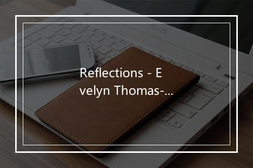 Reflections - Evelyn Thomas-歌词