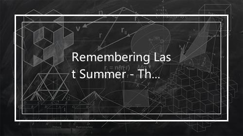 Remembering Last Summer - The Lettermen-歌词