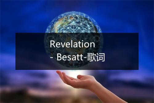 Revelation - Besatt-歌词