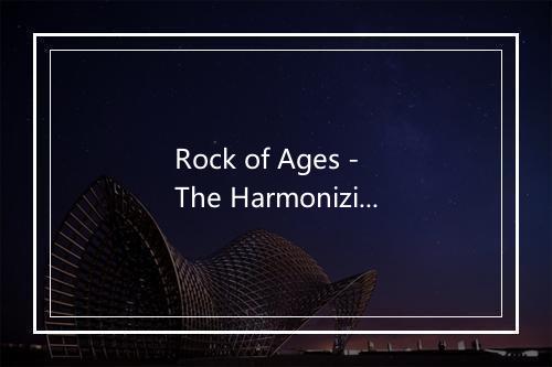 Rock of Ages - The Harmonizing Four-歌词