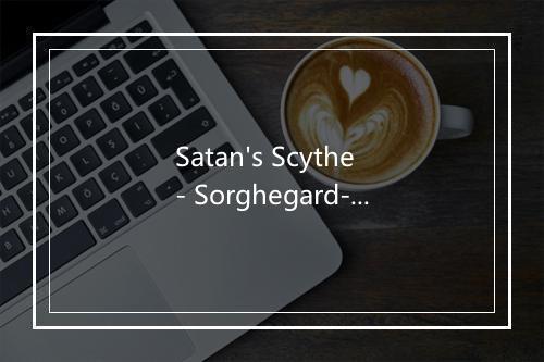 Satan's Scythe - Sorghegard-歌词