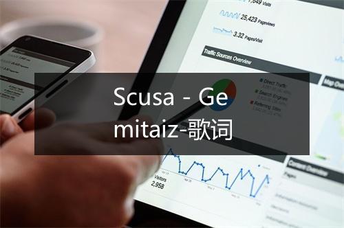 Scusa - Gemitaiz-歌词