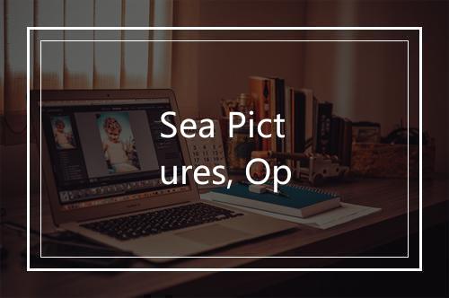 Sea Pictures, Op