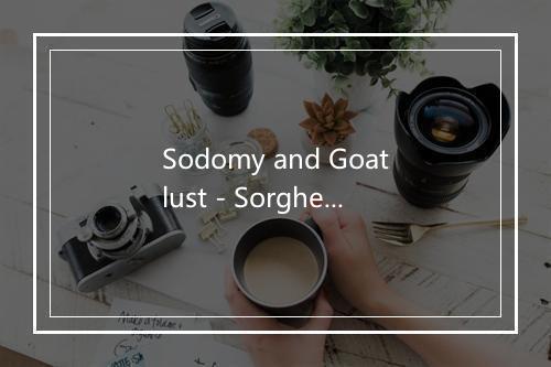 Sodomy and Goatlust - Sorghegard-歌词