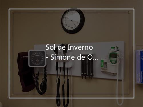 Sol de Inverno - Simone de Oliveira-歌词