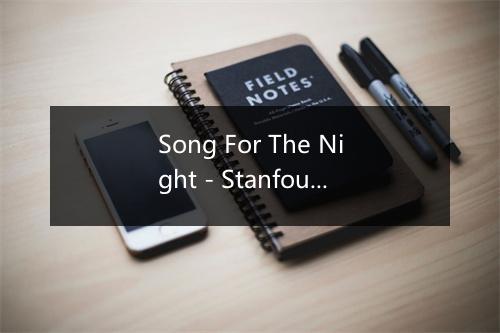 Song For The Night - Stanfour-歌词