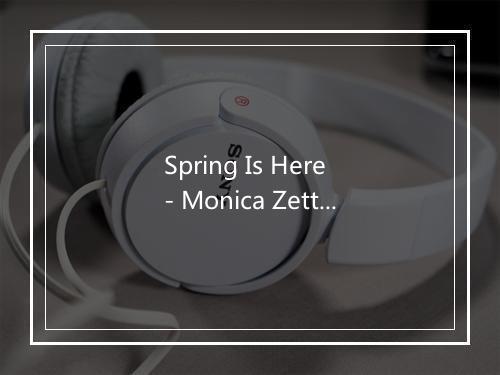 Spring Is Here - Monica Zetterlund-歌词