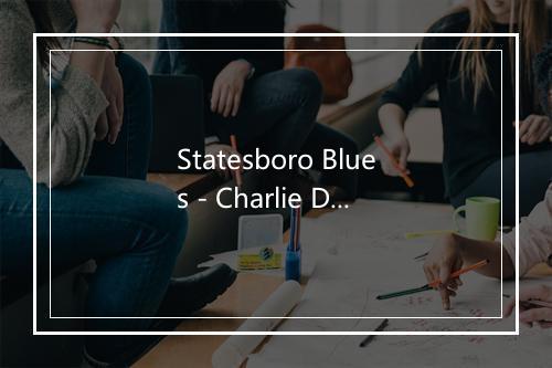 Statesboro Blues - Charlie Daniels Band-歌词