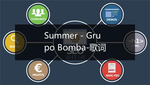 Summer - Grupo Bomba-歌词