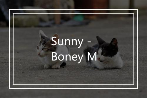 Sunny - Boney M