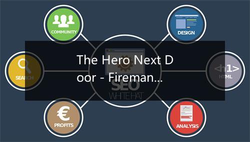 The Hero Next Door - Fireman Sam-歌词