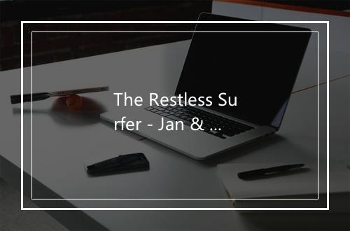 The Restless Surfer - Jan & Dean-歌词_2