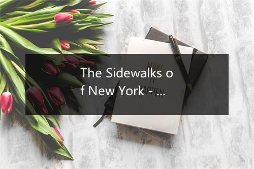 The Sidewalks of New York - Children's Music Crew-歌词