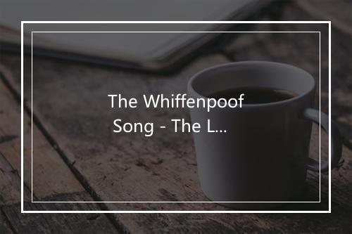 The Whiffenpoof Song - The Lettermen-歌词