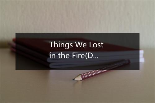 Things We Lost in the Fire(Deluxe Version) - Literary Artists-歌词