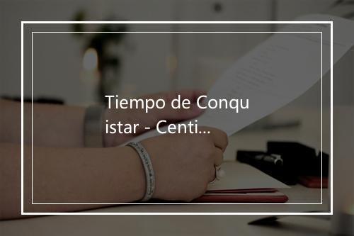 Tiempo de Conquistar - Centinela-歌词