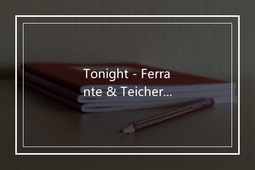 Tonight - Ferrante & Teicher-歌词