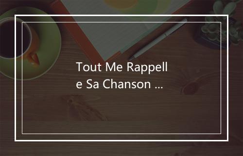 Tout Me Rappelle Sa Chanson - André Claveau-歌词