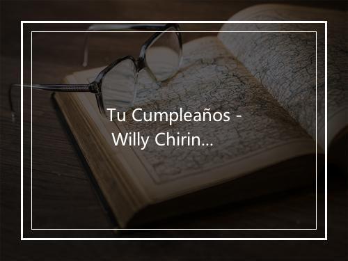 Tu Cumpleaños - Willy Chirino-歌词