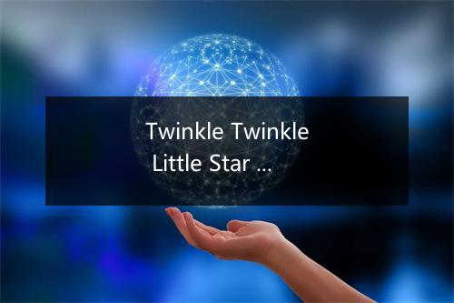 Twinkle Twinkle Little Star - Music Workshop For Kids-歌词_1