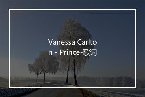 Vanessa Carlton - Prince-歌词