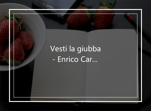 Vesti la giubba - Enrico Caruso-歌词