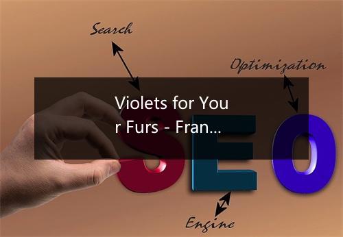 Violets for Your Furs - Frank Sinatra-歌词