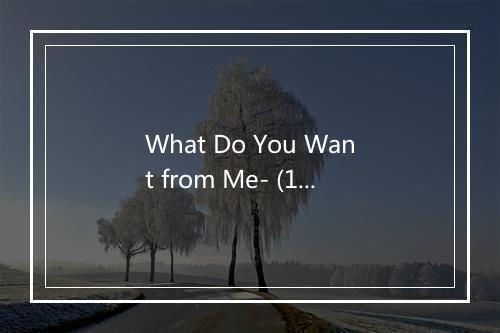 What Do You Want from Me- (144 BPM) - Cardio Experts-歌词