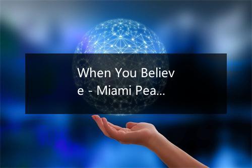 When You Believe - Miami Pearls Orchestra-歌词