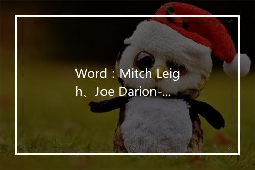 Word：Mitch Leigh、Joe Darion-歌词_1