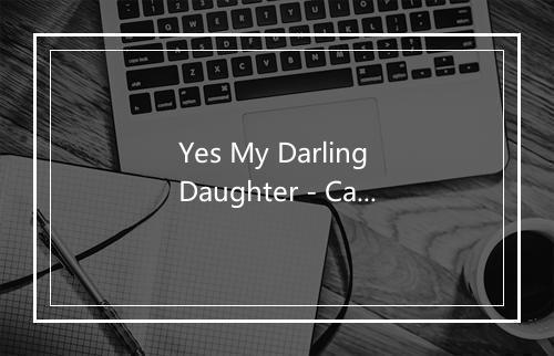 Yes My Darling Daughter - Caterina Valente-歌词