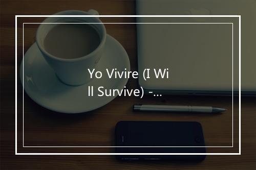 Yo Vivire (I Will Survive) - Jose Prieto-歌词