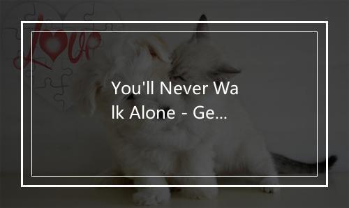 You'll Never Walk Alone - Gerry & The Pacemakers-歌词_1