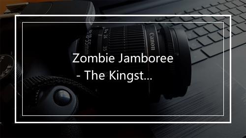 Zombie Jamboree - The Kingston Trio-歌词