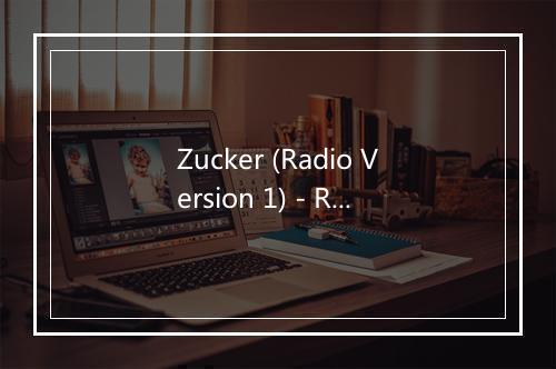 Zucker (Radio Version 1) - Rosenstolz-歌词