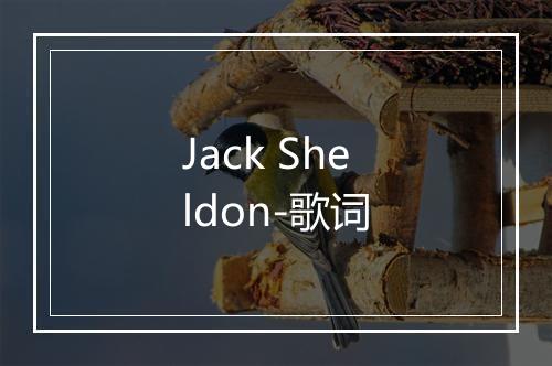 Jack Sheldon-歌词