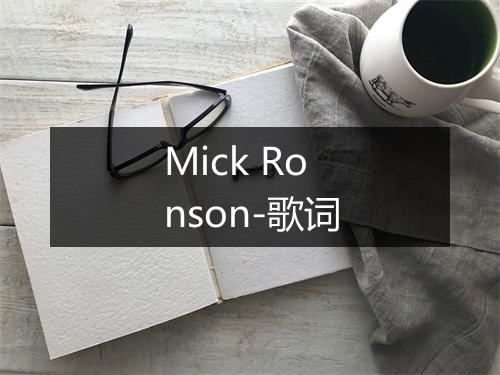 Mick Ronson-歌词