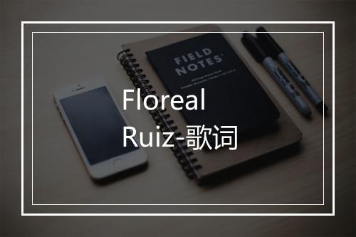 Floreal Ruiz-歌词