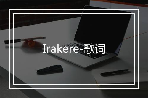 Irakere-歌词